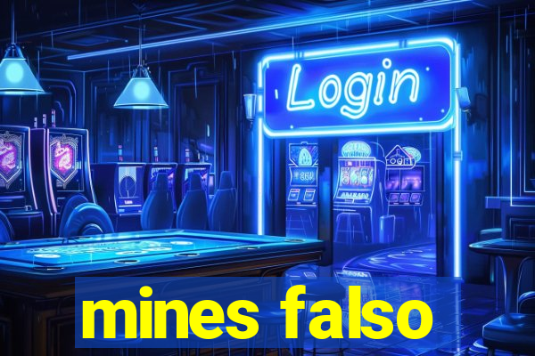 mines falso